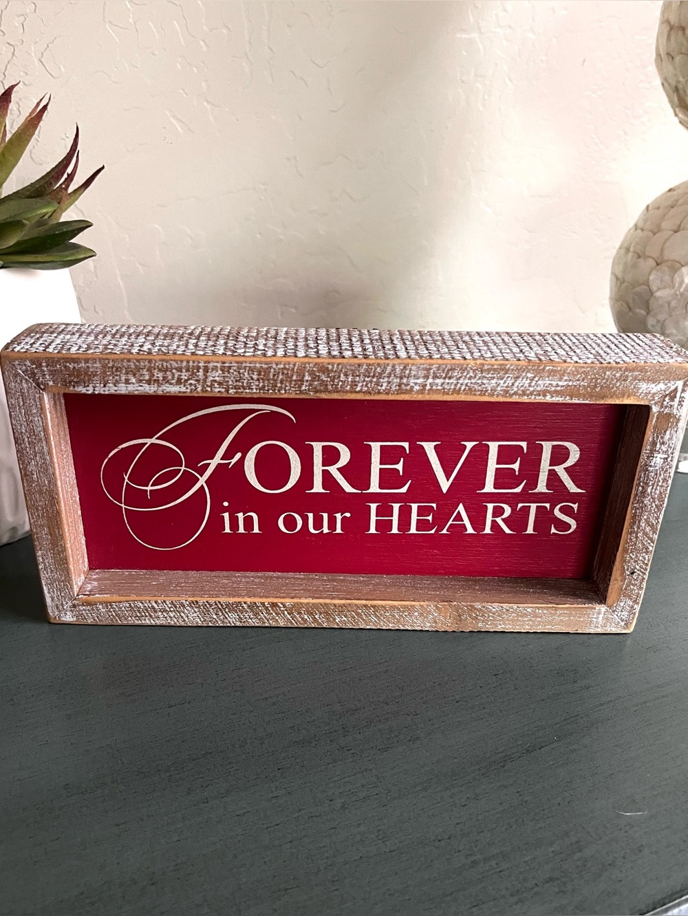 ❤️ "Forever in Our Hearts" ❤️Rustic Wood Sign